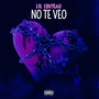 No Te Veo (Explicit)