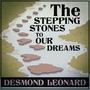 The stepping stones to our dreams