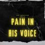 Pain In His Voice (Explicit)