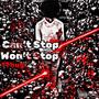 Can't Stop Won't Stop (feat. 1Thug) [Explicit]