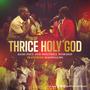 Thrice Holy God (feat. Holyhill Worship & MagPsalms)