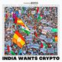 India Wants Crypto