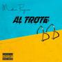 AL TROTE (Explicit)