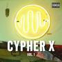 Cypher X -, Vol. 1 (feat. Pok37, Alex PB, Crohnik, Bujanda, Huizar ANM & Panda Gonzalez) [Explicit]