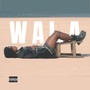 Wala (Explicit)