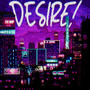 desire! (feat. Quazar)