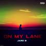 On My Lane (Explicit)