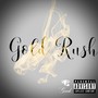 Gold Rush (Explicit)