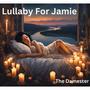 Lullaby for Jamie