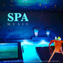 Spa Music: Relaxing Piano and Ocean Waves For Spa, Massage Music, Yoga Music, Meditation Music, Sleeping Music, Stress Relief, Acupuncture, Healing and Wellness