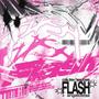 FLASH (feat. Angelo Kras, 19cola, WhyTrevxr & headows) [Explicit]