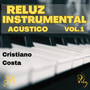 Reluz Instrumental Acústico Vol. 1 (Acústico)