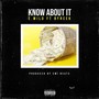 Know About It (feat. Byreek) [Explicit]