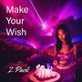 Make Your Wish (Explicit)