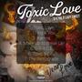 Toxic Love : A COVID LOVE STORY (Explicit)