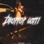 DropTop Gotti (Explicit)