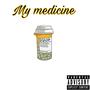 My Medicine (Explicit)