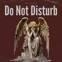 Do Not Disturb (Explicit)