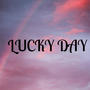 Lucky Day (Explicit)