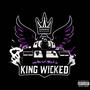 KING WICKED (FREESTYLE) [Explicit]