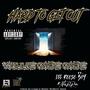 Hard To Get Out (feat. Willie Moe Moe & Lil Reese Boy)