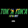 TOK'A TOK'A - FUNK RKT (Remix) [Explicit]