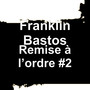 Remise à l’ordre #2 (Explicit)