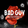 Bad Guy (feat. Kendall) [Explicit]