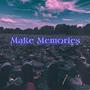 Make Memories