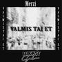 Valmis Tai Et (Explicit)