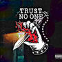 Trust No One (Explicit)