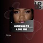 Lose You to Love Me (Piano Version)