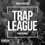 Trap League (Explicit)