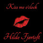 Kiss me o'clock