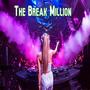 The Break Million