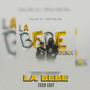 La Bebé (Tech Edit) [Explicit]