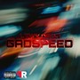 Gad Speed (Explicit)
