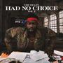 Had No Choice, Vol. 2 (Explicit)