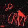 GO CRAZY (feat. Young Wabo) [Explicit]