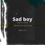 Sad Boy (Explicit)