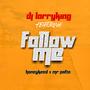 Follow Me (feat. Honeykeed & Mr Pafta)