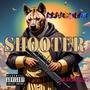 SHOOTER (Explicit)