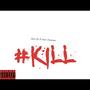 Kill Kill Kill (Explicit)