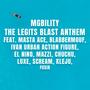 The Legits Blast Anthem (feat. Masta Ace, BlabberMouf, Fusik, Mazzi, Luxe, Kleju, el Nino, Ivan, Chuchu & South DJ Scream) [Explicit]