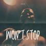 Won't Stop (Explicit)