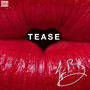 Tease (Explicit)