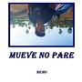 Mueve No Pare (Explicit)