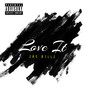 Love It (Explicit)