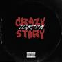 Crazy Story (Explicit)