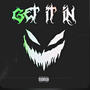 Get it in (feat. Ricchhabits & Loco) [Explicit]